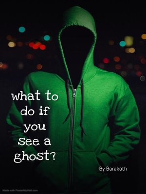 cover image of What to do if you see a ghost?